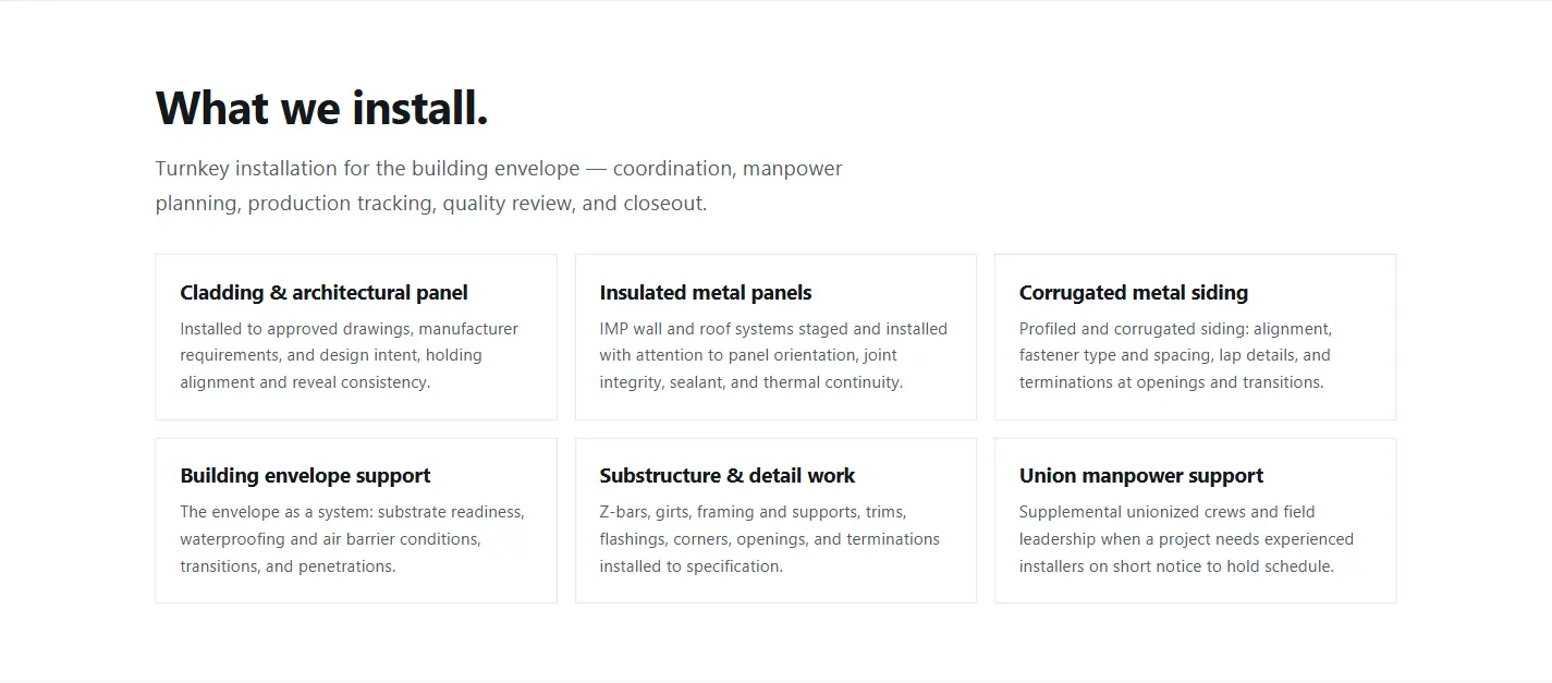 Services grid under the heading What we install: six bordered cards for cladding and architectural panel, insulated metal panels, corrugated metal siding, building envelope support, substructure and detail work, and union manpower support, each with a short description.